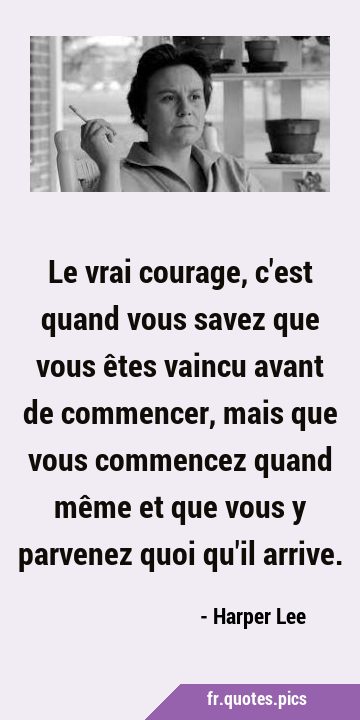 Le vrai courage, c